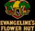 EVANGELINE'S FLOWER HUT