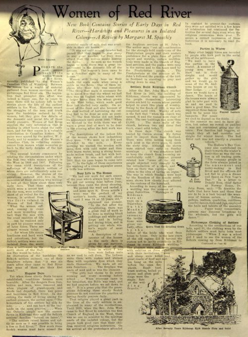 Book Review of  the Women of Red River taken from the Prairie Growers Guide, December 5, 1923. Being A Book Written From The Recollections Of Women Surviving From The Red River Era by W. J. Healy Pen and Ink sketches by  Mr. Charles F. Comfort. Provincial Librarian of Manitoba A Tribute to the Women of an Earlier Day by The Womens Canadian Club Winnipeg 1923 Copyright, Canada 1923 By the Womens Canadian Club, Winnipeg  See Alex Paul story on Selkirk Settlers. Photographs copied from book, Jan 14,, 2014 Ruth Bonneville / Winnipeg Free Press Jan 14,, 2014 Ruth Bonneville / Winnipeg Free Press