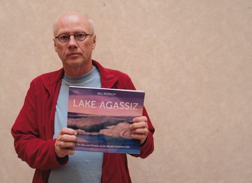 Canstar Community News Journalist Bill Redekop is the author of Lake Agassiz: The Rise and Demise of the World's Greatest Lake, which launches Nov. 8 at McNally Robinson. (SHELDON BIRNIE/CANSTAR/THE HERALD)