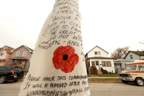 RUTH BONNEVILLE / WINNIPEG FREE PRESS



POPPY SIGNS: Homemade sign posted on light pole near near 576 Valour Rd. 

Story:
 Someone has put up a bunch of utility poles in Wolseley/West End/West Broadway with home-made Remembrance Day tributes to neighbourhood veterans who fought in wars. 


More info from internet for this person:
576 Valour Road
Thompson, Joseph Huskuldur
Rank: Private
Died: 9-Apr-17
Buried or commemorated at: Cabaret-Rouge British Cemetery, Souchez, Pas de Calais, France
Search: Veterans Affairs
Search: Canadian Great War Association
Search: National Archives.


October 29, 2018
