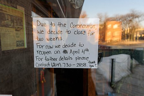 JESSE BOILY / WINNIPEG FREE PRESS
Small businesses display signs of their closure due the COVID-19 outbreak and social distancing is practiced on Monday, March 23, 2020.
Reporter:
