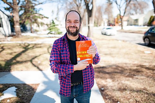 Daniel Crump / Winnipeg Free Press. Jon Waldman is putting out a book about male infertility called Swimming Aimlessly. April 17, 2021.