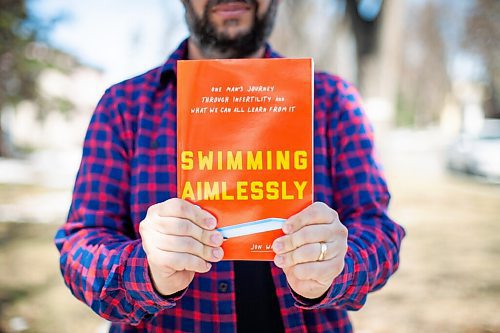 Daniel Crump / Winnipeg Free Press. Jon Waldman is putting out a book about male infertility called Swimming Aimlessly. April 17, 2021.