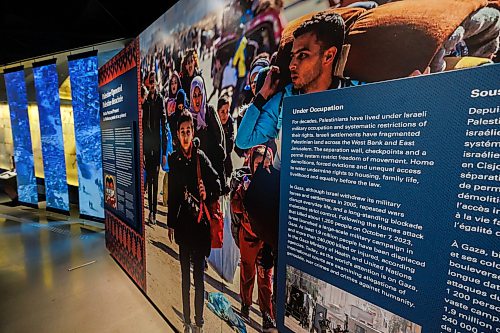 MIKE DEAL / FREE PRESS
The newly installed exhibit, Palestine Uprooted: Nakba Past and Present, at the CMHR.
Reporter: Eva Wasney
260626 - Friday, June 26, 2026.
